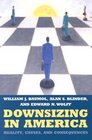 Downsizing in America Reality Causes And Consequences