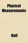 Physical Measurements