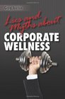 Lies  Myths About Corporate Wellness