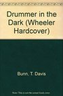 Drummer in the Dark (Wheeler Large Print Book Series (Cloth))