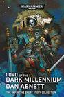 Lord of the Dark Millennium The Dan Abnett Collection