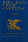 Judicial Power and the Constitution Selections from the Encyclopedia of the American Constitution