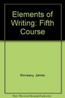 Elements of Writing Fifth Course