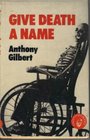 Give Death a Name (Fingerprint Books)