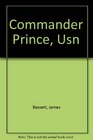 Commander Prince, USN