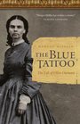 The Blue Tattoo The Life of Olive Oatman