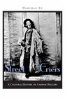 Street Criers A Cultural History of Chinese Beggars