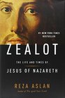 Zealot The Life and Times of Jesus of Nazareth