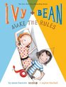Ivy and Bean Make the Rules Book 9