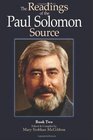 The Readings of the Paul Solomon Source Book 2