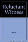 Reluctant Witness
