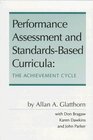 Performance Assessment and StandardsBased Curricula The Achievement Cycle