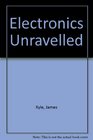 Electronics Unravelled