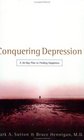 Conquering Depression A 30Day Plan to Finding Happiness