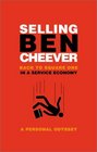 Selling Ben Cheever: Back to Square One in a Service Economy