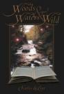 Woods and Waters Wild: Collected Early Stories, Vol 3