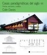 Casas Paradigmaticas Del Siglo XX/ Paradigmatic Houses Of Century XX Plantas Secciones Y Alzados