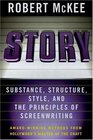 Story Substance Structure Style and The Principles of Screenwriting