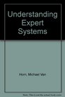 Understanding Expert Systems