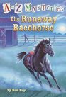 The Runaway Racehorse (A to Z Mysteries)