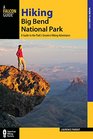 Hiking Big Bend National Park A Guide to the Park's Greatest Hiking Adventures