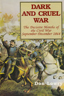 Dark and Cruel War The Decisive Months of the Civil War SeptemberDecember 1864