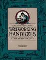 Illustrated Encyclopedia of Woodworking Handtools Instruments and Devices A Containing a Full Description of the Tools Used by Carpenters Joiners