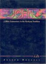 John A iBible/i Commentary in the Wesleyan Tradition