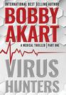 Virus Hunters 1 A Medical Thriller