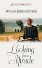 Looking For A Miracle (Brides of Lancaster County, Bk 2) (Heartsong Presents, No 421)