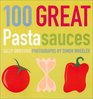 100 Great Pasta Sauces