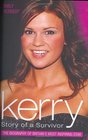 Kerry Story of a Survivor