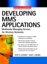 Developing MMS Applications Multimedia Messaging