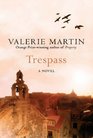 Trespass A Novel
