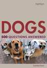 Dogs 500 Questions Answered