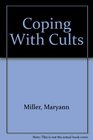 Coping With Cults