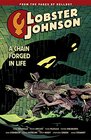 Lobster Johnson Volume 6 A Chain Forged in Life