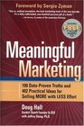 Meaningful Marketing 100 Dataproven Truths And 402 Practical Ideas For Selling More With Less Effort
