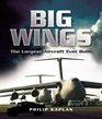 BIG WINGS The Largest Aircraft Ever Built