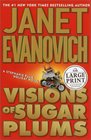 Visions of Sugar Plums (Stephanie Plum, Bk 8.5) (Large Print)