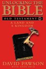 Unlocking the Bible  Old Testament Book Two A Land and a Kingdom