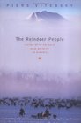 The Reindeer People : Living with Animals and Spirits in Siberia