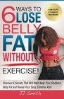 6 Ways to Lose Belly Fat Without Exercise