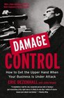 Damage Control How to Get the Upper Hand When Your Business Is Under Attack