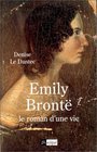 Emily Bronte Le roman d'une vie