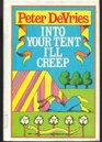 Into Your Tent I'll Creep