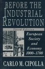 Before the Industrial Revolution European Society and Economy 10001700