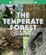 The Temperate Forest A Web of Life