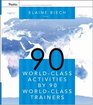 90 World-Class Activities by 90 World-Class Trainers