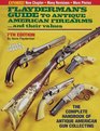 Flayderman's Guide to Antique American Firearms... and Their Values (Flayderman's Guide to Antique American Firearms and Their Values)